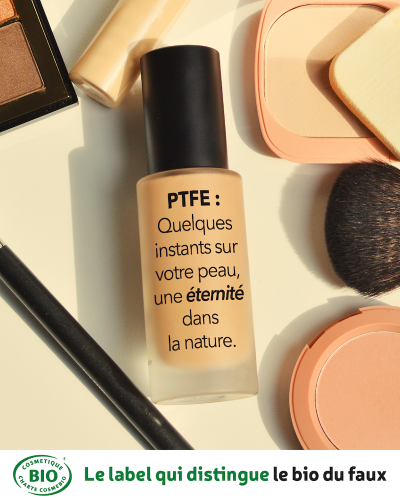 "PTFE : a couple hours on your skin, an eternity in nature" PTFE danger